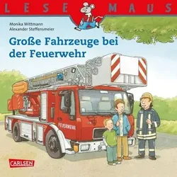 CARLSEN 9783551088222 LESEMAUS 122: Große Fahrzeuge bei der Feuerwehr