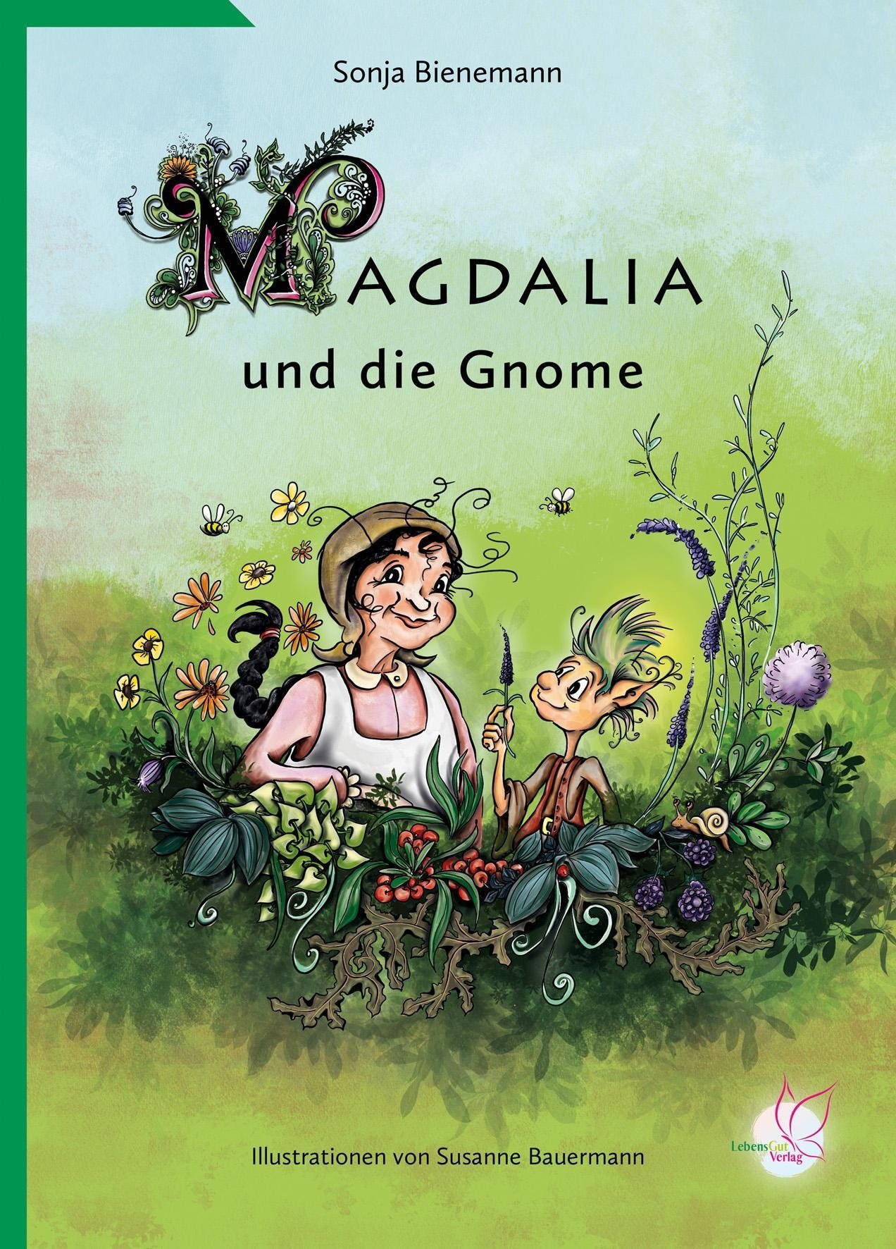 Magdalia Und Die Gnome - Sonja Bienemann  Gebunden