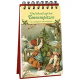 Kaufmann Ernst Vlg GmbH Und überall auf den Tannenspitzen. Ein nostalgischer Adventskalender