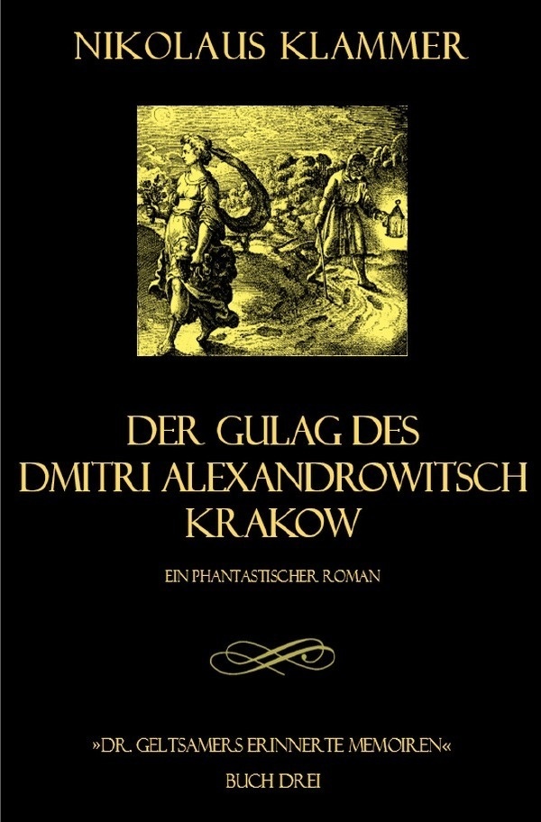 Dr. Geltsamers Erinnerte Memoiren - Teil 3 - Nikolaus Klammer  Kartoniert (TB)