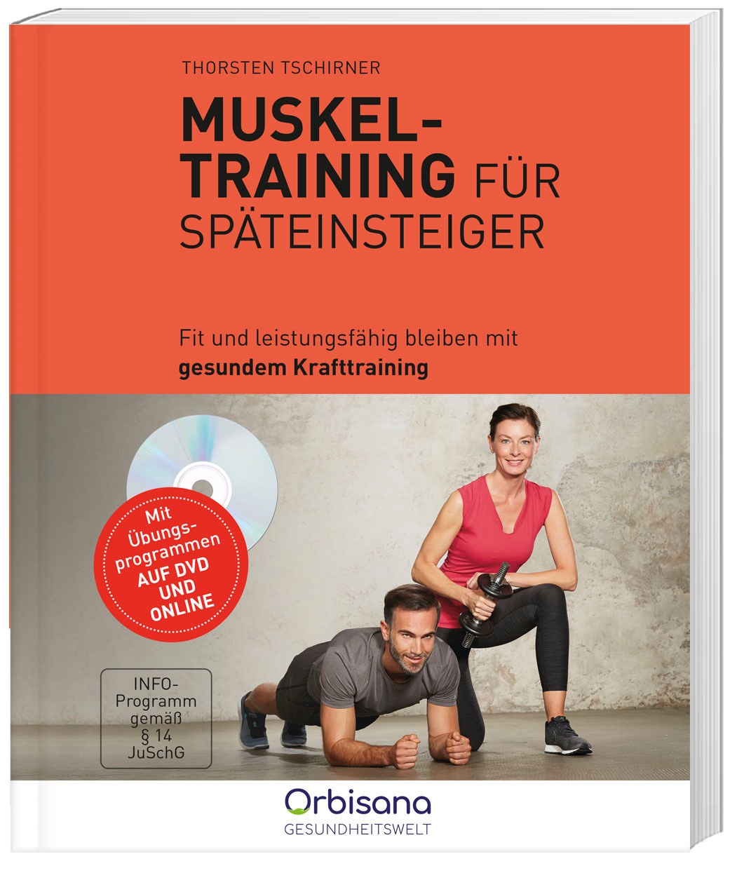 Muskeltraining Für Späteinsteiger + Dvd - Thorsten Tschirner  Hochwertige Broschur