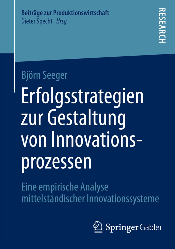 Erfolgsstrategien Zur Gestaltung Von Innovationsprozessen - Björn Seeger  Kartoniert (TB)