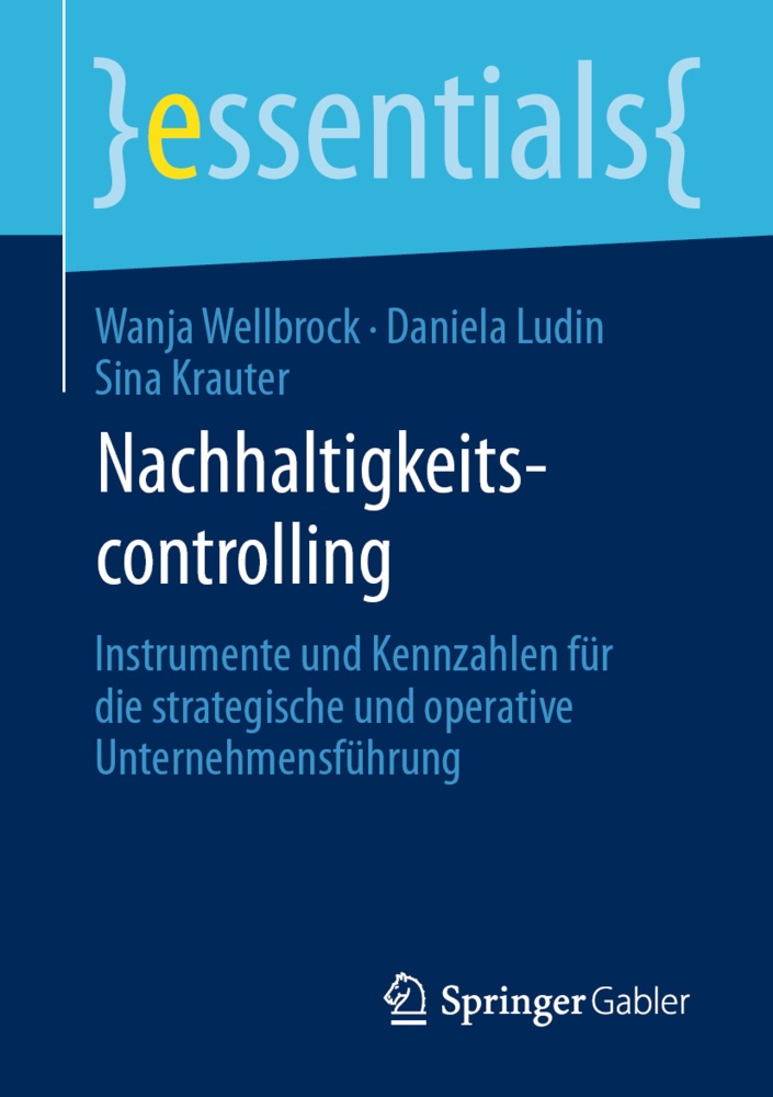 Essentials / Nachhaltigkeitscontrolling - Wanja Wellbrock  Daniela Ludin  Sina Krauter  Kartoniert (TB)