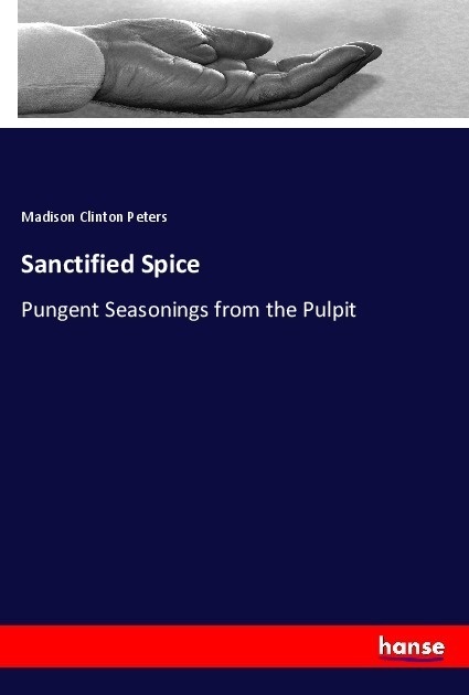 Sanctified Spice - Madison Clinton Peters  Kartoniert (TB)