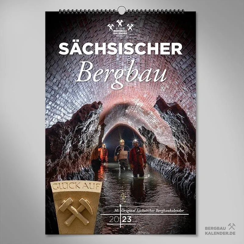 30. Bergbaukalender "Sächsischer Bergbau" 2023 / Wandkalender