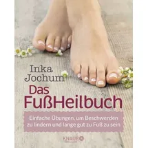 Knaur MensSana Das FußHeilbuch