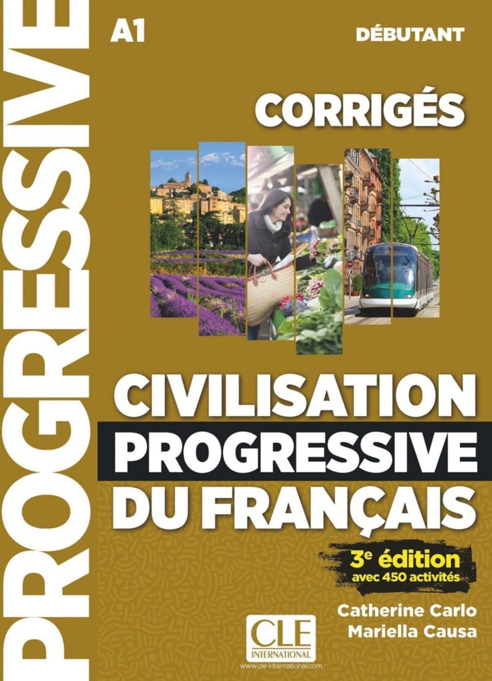 Civilisation Progressive Du Français  Niveau Débutant (3Ème Edition) - Corrigés  Kartoniert (TB)