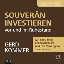 abod von rbmedia verlag Souverän investieren vor und im Ruhestand von Gerd Kommer / ABOD von RBmedia Verlag / MP3 Hörbuch