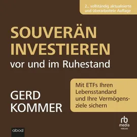 abod von rbmedia verlag Souverän investieren vor und im Ruhestand von Gerd Kommer / ABOD von RBmedia Verlag / MP3 Hörbuch