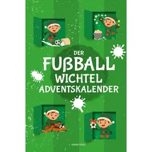 Independently published Fußball-Wichtel-Adventskalender