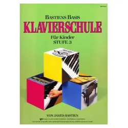 Bastiens Basis Klavierschule für Kinder Stufe 3