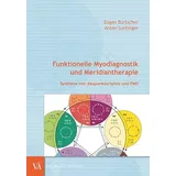 Verlagshaus der Ärzte Funktionelle Myodiagnostik und Meridiantherapie