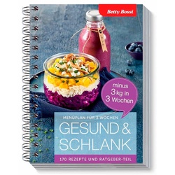 Betty Bossi Gesund & Schlank - Minus 3 Kg In 3 Wochen - Betty Bossi, Ringbuch