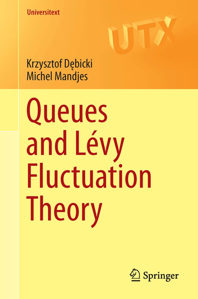 Queues And Lévy Fluctuation Theory - Krzysztof Debicki  Michel Mandjes  Kartoniert (TB)
