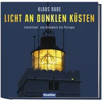Koehlers Verlagsgesells. Licht an dunklen Küsten: Leuchtfeuer von Dänemark