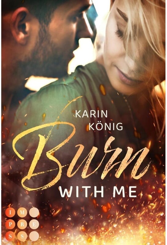 Burn With Me - Karin König  Taschenbuch