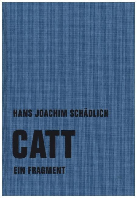 Catt - Hans Joachim Schädlich  Gebunden