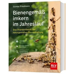 Bienengemäß imkern im Jahreslauf