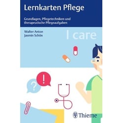 I care Lernkarten Pflege – Grundlagen, Pflegetechniken und therapeutische Pflegeaufgaben