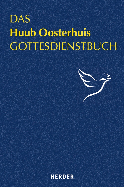 Das Huub Oosterhuis Gottesdienstbuch - Huub Oosterhuis  Gebunden