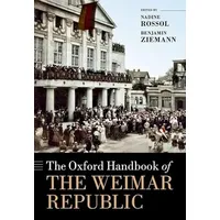 Oxford University Press The Oxford Handbook of the Weimar