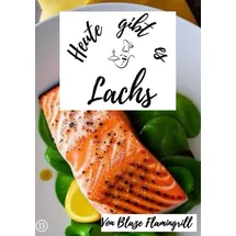 epubli Heute gibt es / Heute gibt es - Lachs