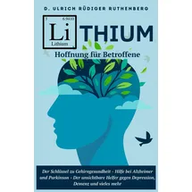 booqspace Lithium: Der Schlüssel zu Gehirngesundheit - Neue Hoffnung für Betroffene bei Alzheimer und Parkinson - Der unsichtbare Helfer gegen Depression, Demenz und vieles mehr