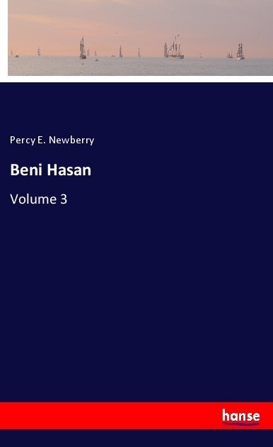 Beni Hasan - Percy E. Newberry  Kartoniert (TB)