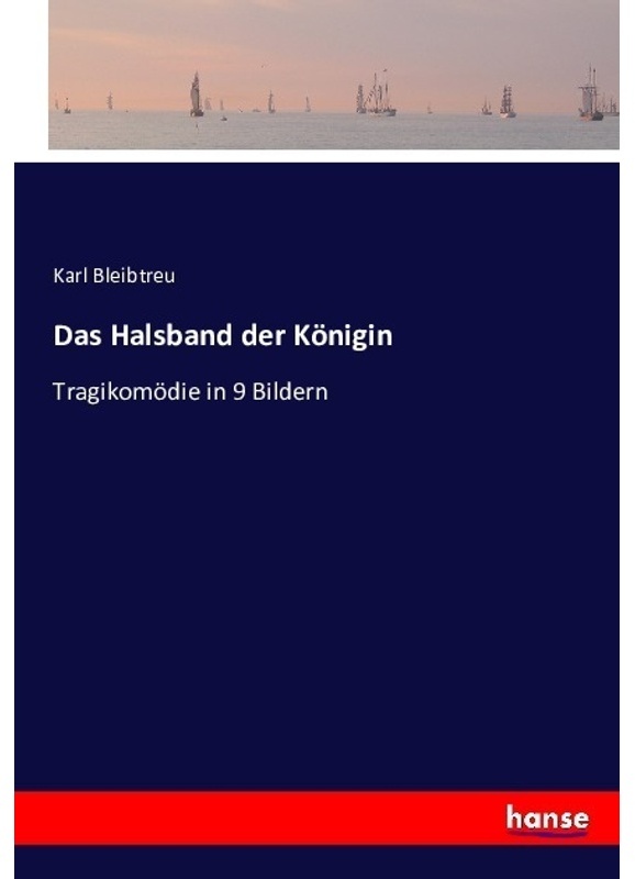 Das Halsband Der Königin - Karl Bleibtreu, Kartoniert (TB)