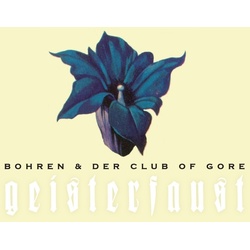 Geisterfaust - Bohren & Der Club Of Gore. (CD)