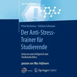 Der Anti-Stress-Trainer für Studierende