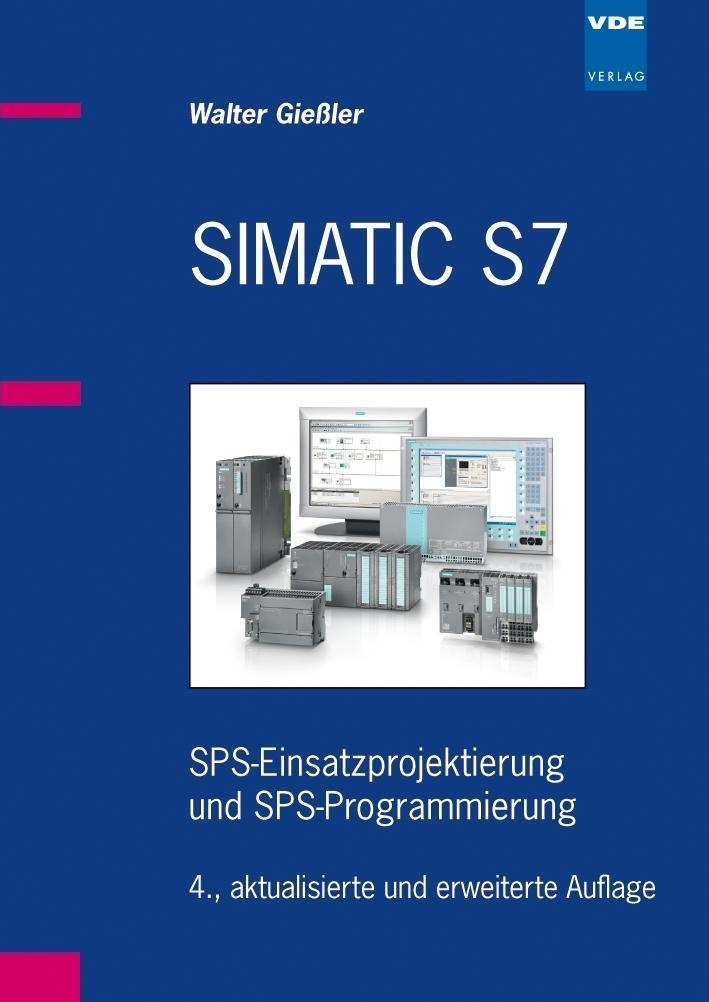 Simatic S7 - Walter Gießler  Gebunden