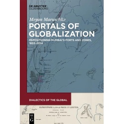 Portals of Globalization als eBook Download von Megan Maruschke