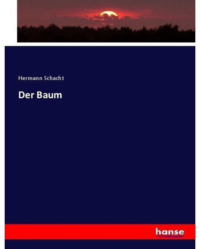 Der Baum - Hermann Schacht  Kartoniert (TB)