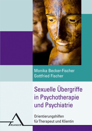 Sexuelle Übergriffe In Der Psychotherapie - Monika Becker-Fischer  Gottfried Fischer  Christiane Eichenberg  Kartoniert (TB)
