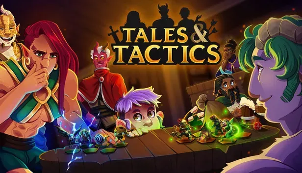 Tales & Tactics