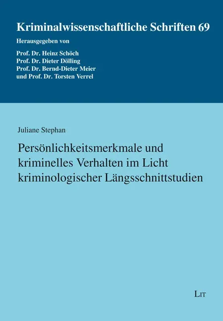 Persönlichkeitsmerkmale Und Kriminelles Verhalten Im Licht Kriminologischer Längsschnittstudien - Juliane Stephan  Kartoniert (TB)