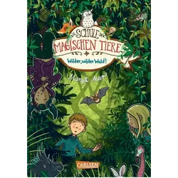 Wilder, wilder Wald! - Die Schule der magischen Tiere (Bd. 11)