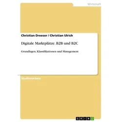 Digitale Marktplätze. B2B und B2C