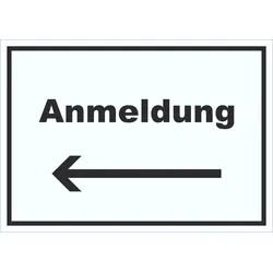 Anmeldung Schild mit Text und Richtungspfeil links Aufnahme waagerecht A0 (841x1189mm)