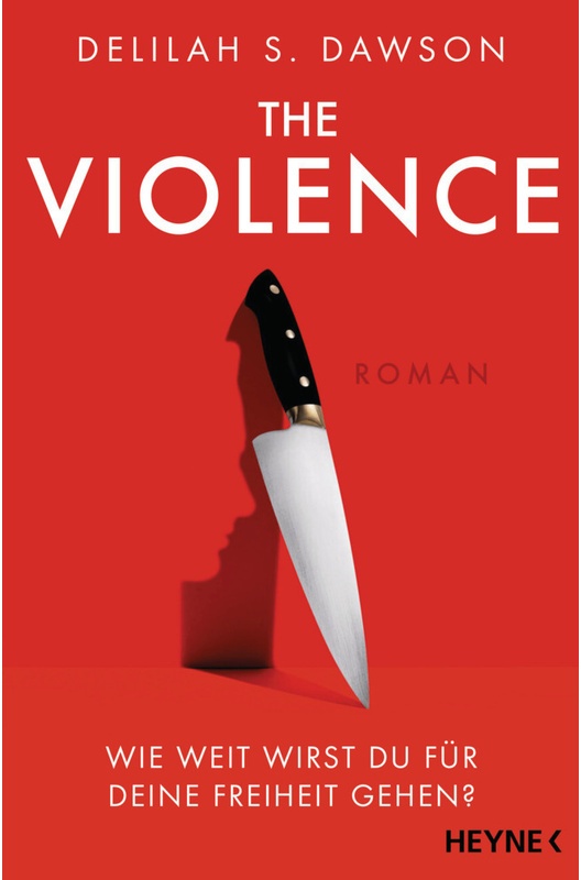 The Violence - Wie Weit Wirst Du Für Deine Freiheit Gehen? - Delilah Dawson  Taschenbuch