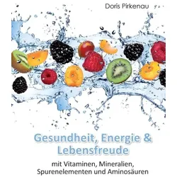 Gesundheit, Energie & Lebensfreude