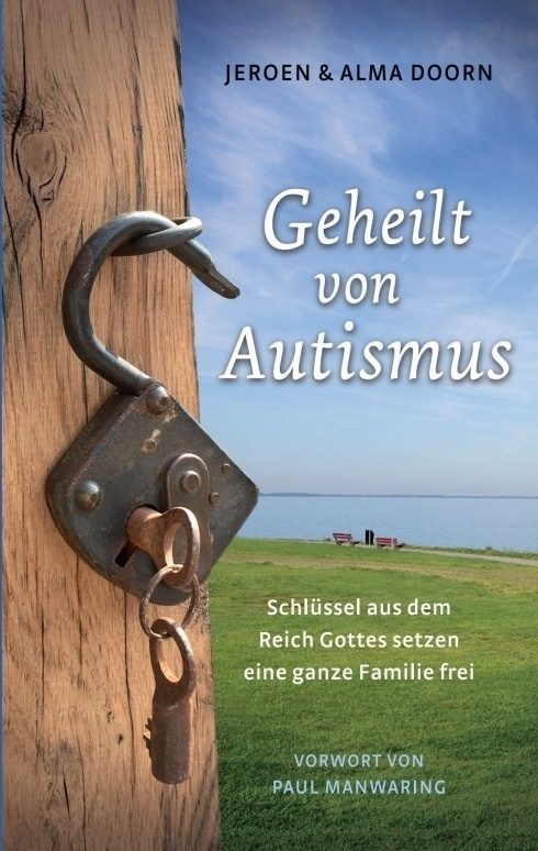 Geheilt Von Autismus - Jeroen und Alma Doorn  Kartoniert (TB)