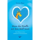 Koha-Verlag Wenn die Giraffe mit dem Wolf tanzt