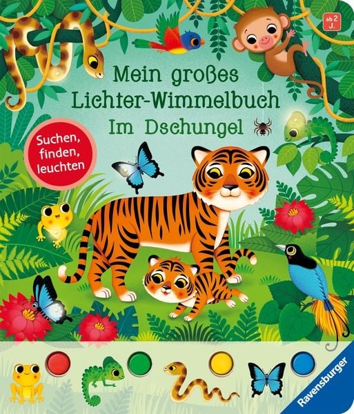 Preisvergleich Produktbild Mein großes Lichter-Wimmelbuch: Im Dschungel