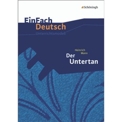 EinFach Deutsch Unterrichtsmodelle - Heinrich Mann, Michael Völkl, Claudia Müller-Völkl, Kartoniert (TB)