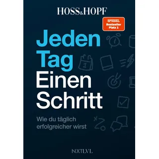 Next Level Verlag Jeden Tag einen Schritt - Kiarash Hossainpour und Philip Hopf Gebundenes Buch