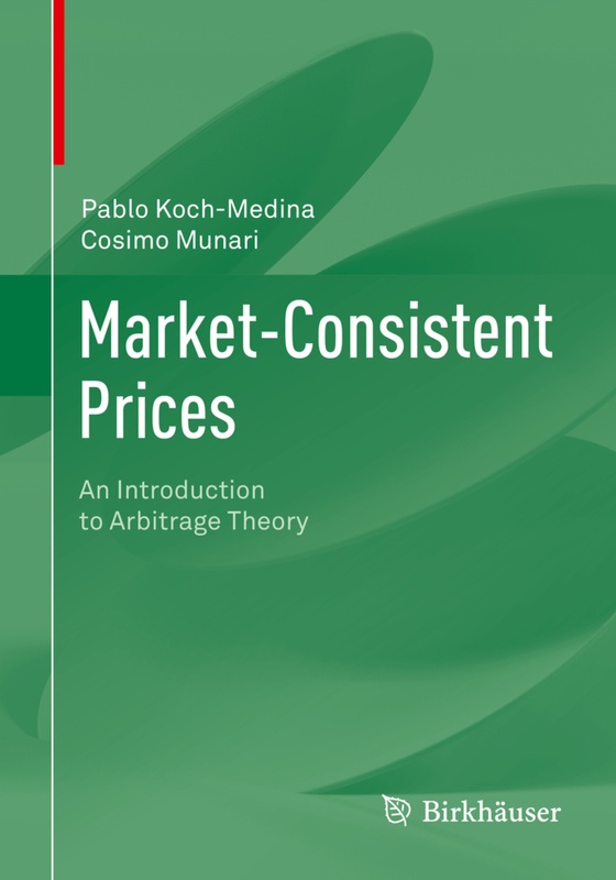 Market-Consistent Prices - Pablo Koch-Medina  Cosimo Munari  Kartoniert (TB)