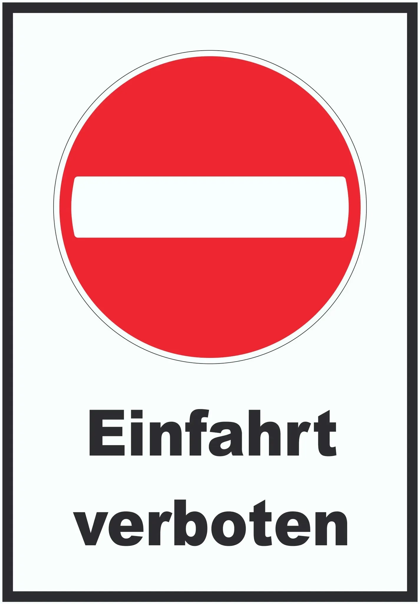 Einfahrt verboten Schild Einbahnstrasse A2 (420x594mm)