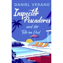 Bastei Lübbe Inspector Pescadores und der Tote im Pool